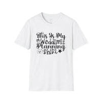 Printify white unisex T shirt with black script text This Is My Wedding Planning Shirt design eco-friendly wedding planning shirt