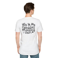Printify white unisex t shirt with black script This Is My Wedding Planning Shirt on back eco-friendly wedding planning shirt