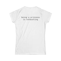 Printify white women's tee back view with text being a princess is exhausting eco friendly women's t shirt