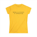 Printify yellow crew neck t shirt with black text reading being a princess is exhausting eco friendly women's t shirt