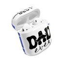 Printify eco-friendly AirPod case for dad with best dad ever design and white wireless earbuds