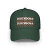 Printify eco-friendly baseball cap in dark green with repeated TOUCHDOWN text design on front
