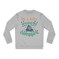 Eco-friendly campfire sweatshirt with a fun 'Life is better around the campfire' graphic design