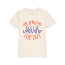 Printify eco-friendly cat t-shirt with all friends must be approved by the cat text design
