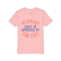 Printify pink eco-friendly cat t-shirt with all friends must be approved by the cat text