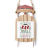 Eco-friendly Christmas ornaments wooden sled decoration with Always Jingle All The Way design