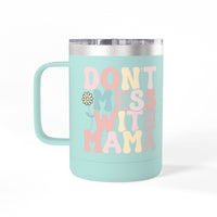 Printify eco-friendly coffee mug tumbler in teal with Dont Mess With Mama text and flower design