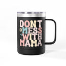 Black eco-friendly coffee mug tumbler with pastel Dont Mess With Mama design and handle