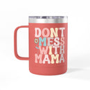 Printify eco-friendly coffee mug tumbler in coral with handle and Dont Mess With Mama design