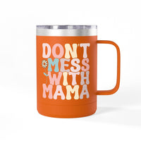 Orange eco-friendly coffee mug tumbler with handle and Dont Mess With Mama design by Printify
