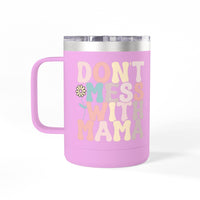 Pink Printify eco-friendly coffee mug tumbler with Dont Mess With Mama colorful text and flower design