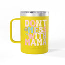 Yellow eco-friendly coffee mug tumbler with handle and colorful Dont Mess With Mama text design