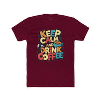 Maroon eco-friendly coffee t-shirt by Printify with Keep Calm and Drink Coffee colorful text design
