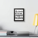Printify eco-friendly framed poster with My Auntie is My Biggest Follower quote in black frame