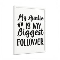 Eco-friendly framed poster with My Auntie is My Biggest Follower text and baby footprints design
