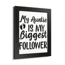 Printify eco-friendly framed poster with My Auntie is My Biggest Follower black text and footprints