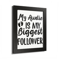 Printify eco-friendly framed poster with My Auntie is My Biggest Follower black text and footprints