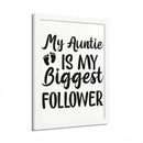 Eco-friendly framed poster from Printify with My Auntie is My Biggest Follower quote and baby footprints