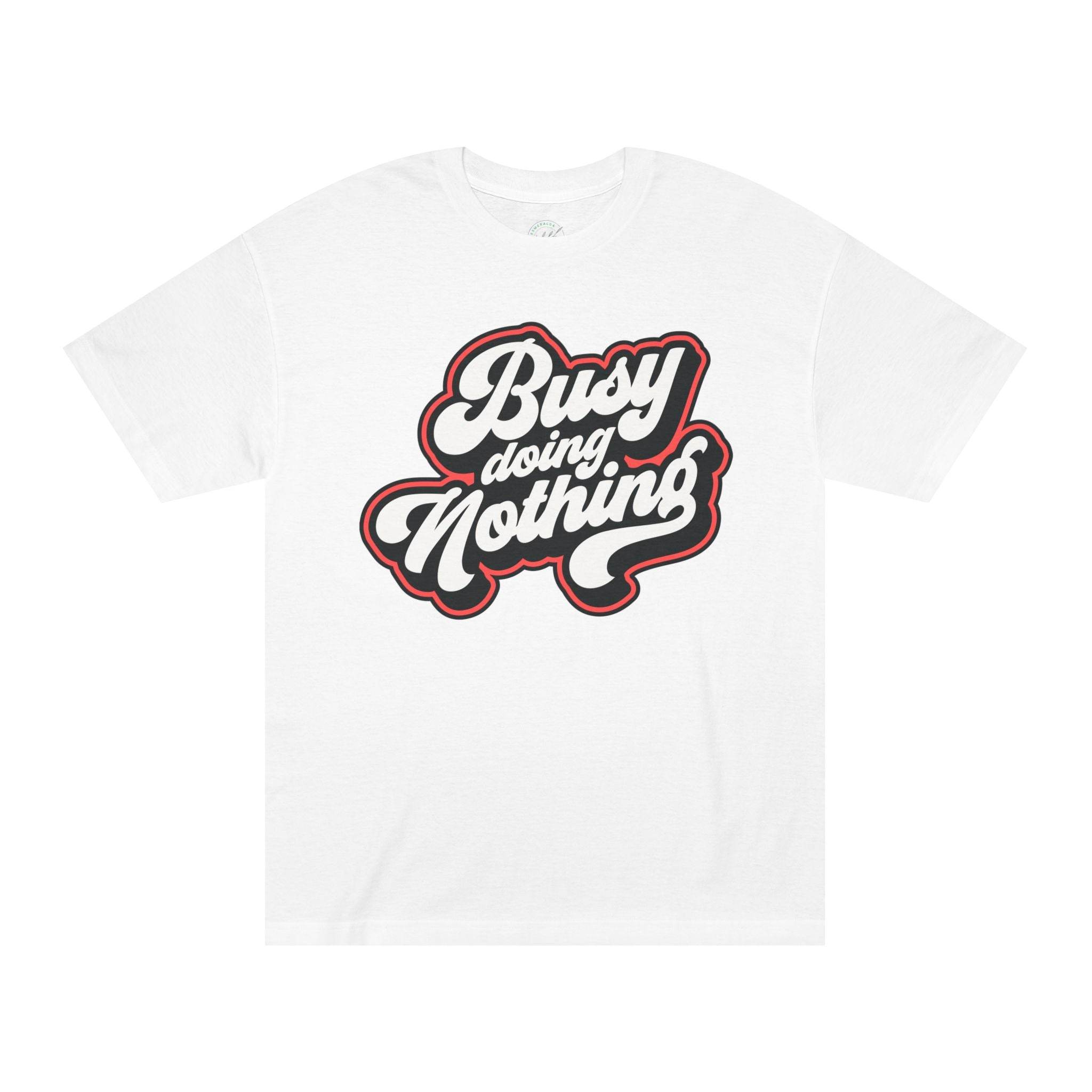 Printify white eco-friendly graphic tee with busy doing nothing script design