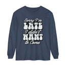 Printify navy eco-friendly sarcastic long sleeve shirt with Sorry I'm Late I Didn't Want to Come text
