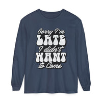 Printify navy eco-friendly sarcastic long sleeve shirt with Sorry I'm Late I Didn't Want to Come text
