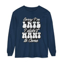 Printify navy eco-friendly sarcastic long sleeve shirt with white Sorry I'm Late I didn't Want to Come text
