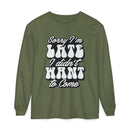 Printify eco-friendly sarcastic long sleeve shirt in olive green with white bold text Sorry I'm Late I didn't want to come