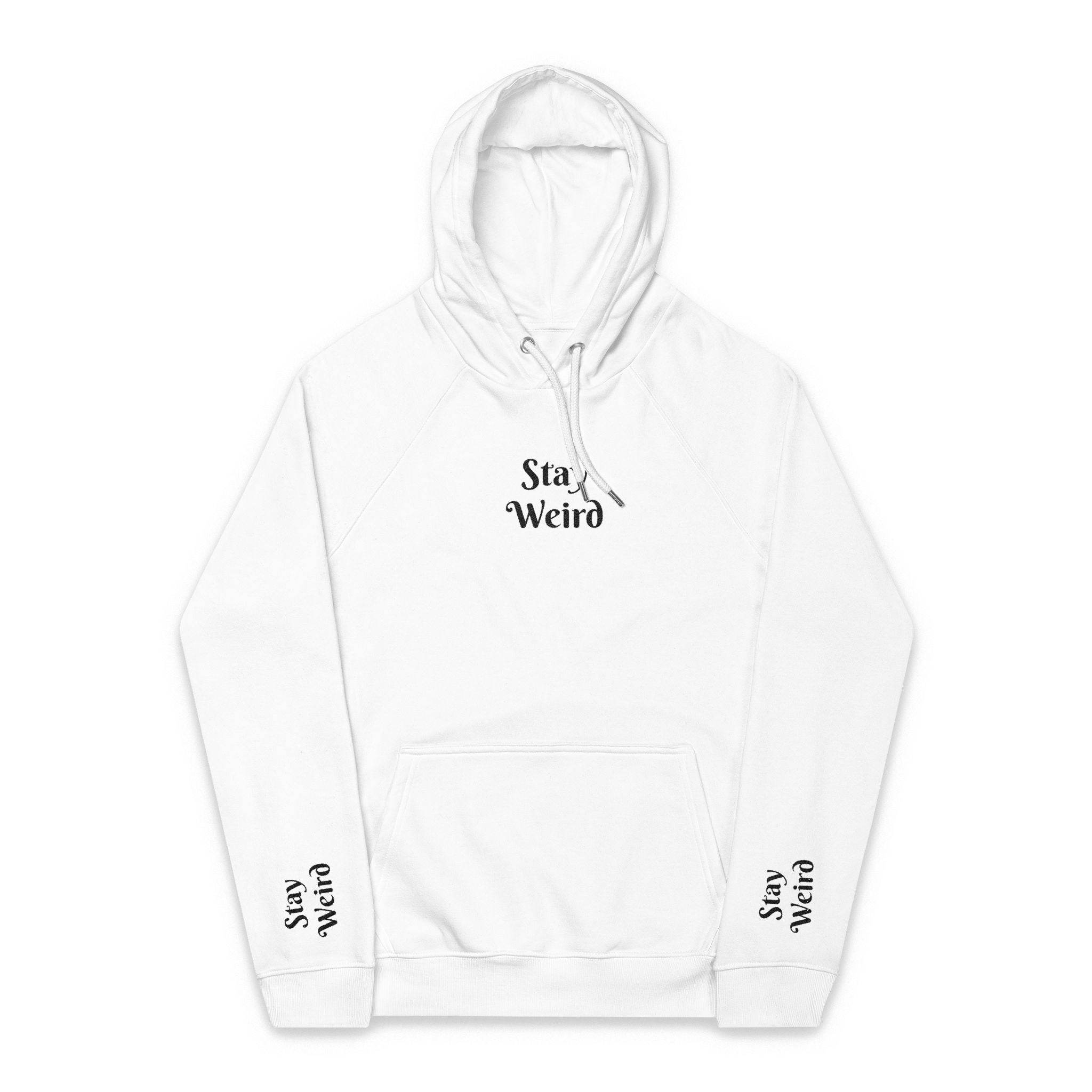 Stay Weird Unisex Eco Raglan Hoodie Embroidery