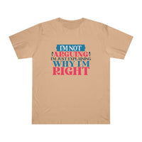 Printify eco-friendly unisex t-shirt in beige with I'm Not Arguing text design