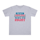 Printify eco-friendly unisex t-shirt in light gray with I m Not Arguing graphic text design