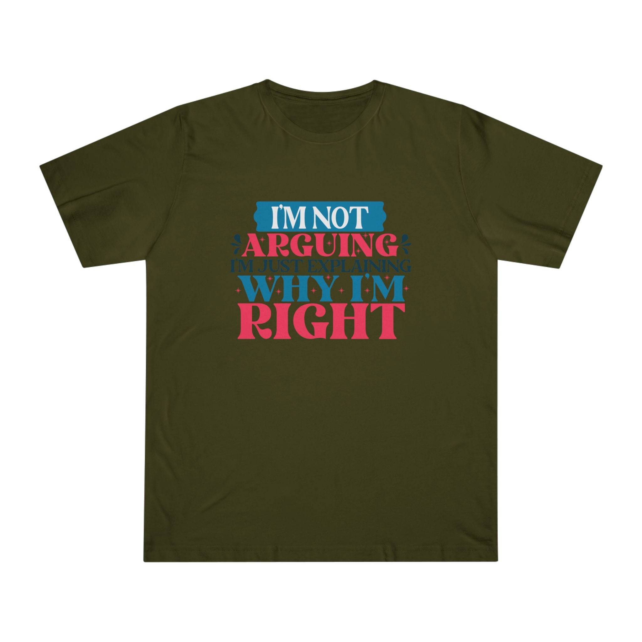 Printify eco-friendly unisex t-shirt in olive green with I’m not arguing graphic text