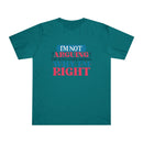 Printify eco-friendly unisex t-shirt in teal with I’m not arguing graphic design