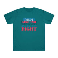 Printify eco-friendly unisex t-shirt in teal with I’m not arguing graphic design