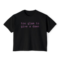Black eco-friendly women's graphic tee from Printify with purple text reading too glam to give a dawn