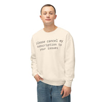 Printify eco-friendly funny sweatshirt cream crewneck with slogan please cancel my subscription to your issues on male model