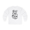 Printify white long sleeve shirt with Best Dog Mom Ever text and paw prints eco-friendly pet lover apparel