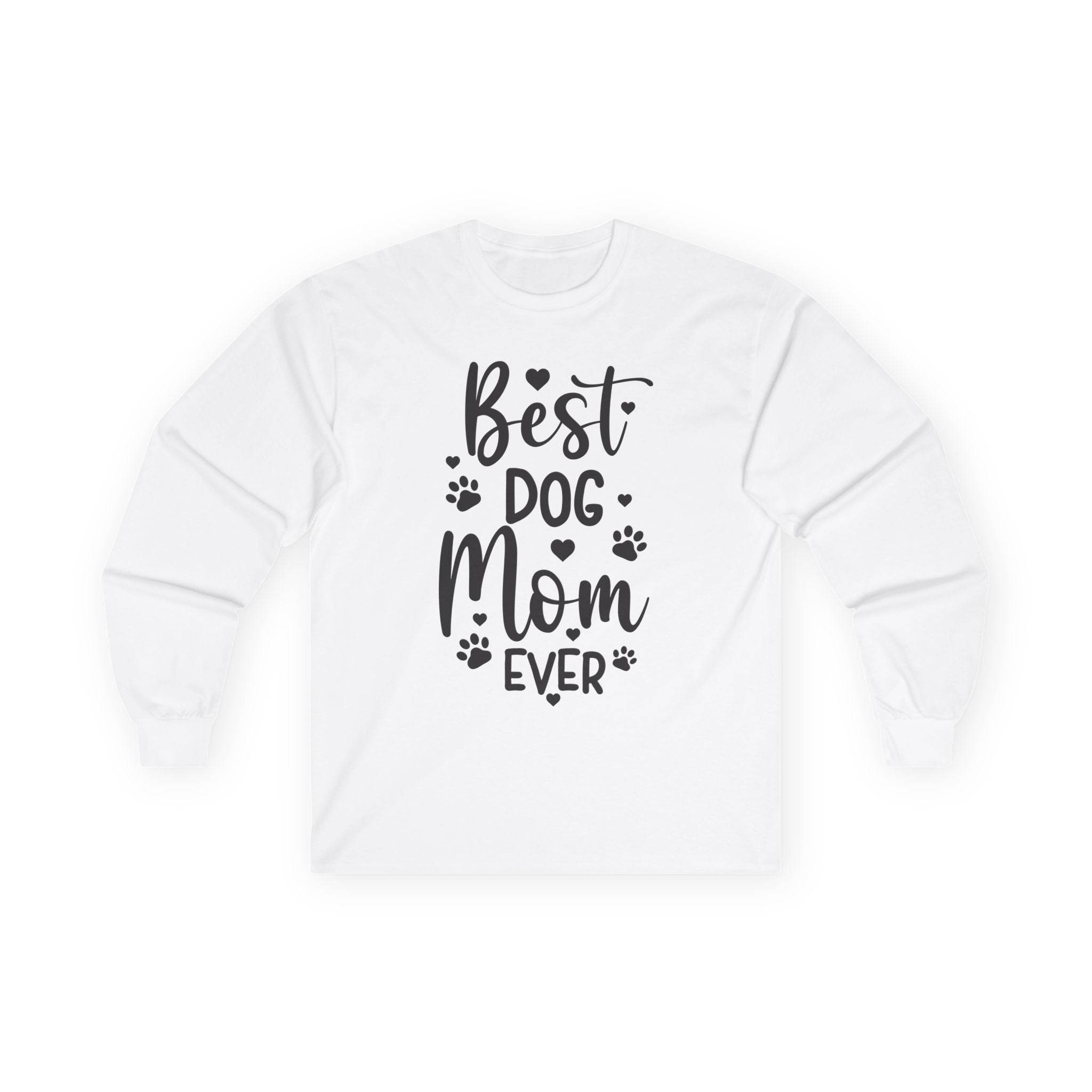 Best Dog Mom Ever Unisex Ultra Cotton Long Sleeve Tee