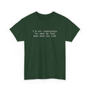 Printify dark green crewneck tee with white text Im not responsible for what my face does when you talk eco-friendly funny t-shirt