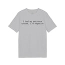 Printify light gray eco-friendly unisex t-shirt with black text I had my patience tested, I'm negative casual tee