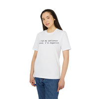Printify white eco-friendly unisex t-shirt with printed slogan I had my patience tested Im negative worn by female model