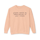 Printify peach crewneck sweatshirt with black slogan please cancel my subscription to your issues eco-friendly funny sweatshirt