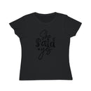 Printify black fitted tee with She Said Yes script print on sustainable fabric eco-friendly women's engagement shirt