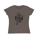 Printify eco-friendly women's engagement shirt brown fitted tee with black She Said Yes script