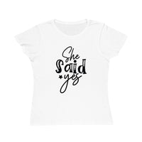 Printify white fitted T-shirt with black She said yes script print on front eco-friendly women's engagement shirt