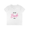 Printify eco-friendly bride t-shirt white V-neck with pink script Bride and black In My Era text for bachelorette events