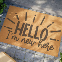 Hello I'm New Here Doormat