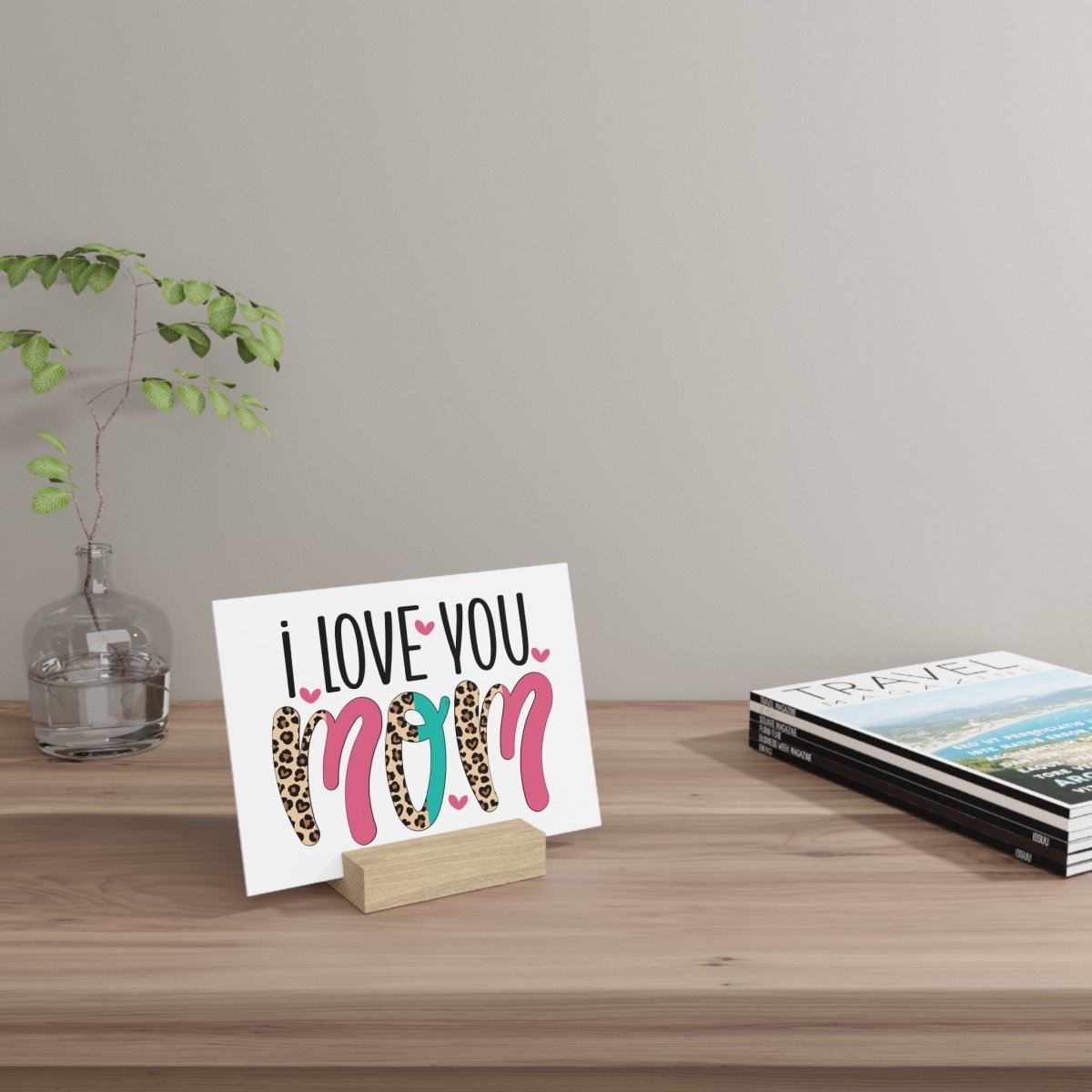 I Love You Mom Gallery Board with Stand