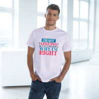 I'm Right Unisex Deluxe T-Shirt