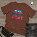 I'm Right Unisex Deluxe T-Shirt