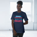 I'm Right Unisex Deluxe T-Shirt